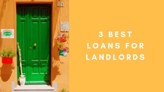 3 best loans for landlords